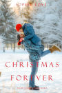 Christmas Forever (The Inn at Sunset HarborBook 8)