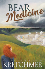 Title: Bear Medicine, Author: G. Elizabeth Kretchmer