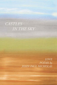 Title: Castles in the Sky, Author: John Paul Nicholas