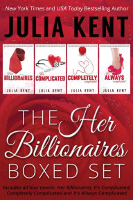 Title: The Her Billionaires Series Mega Boxed Set, Author: Julia Kent