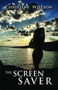 Title: The Screen Saver, Author: Christine Willson