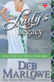 Title: The Lady's Legacy, Author: Deb Marlowe