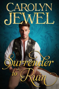 Title: Surrender To Ruin, Author: Carolyn Jewel