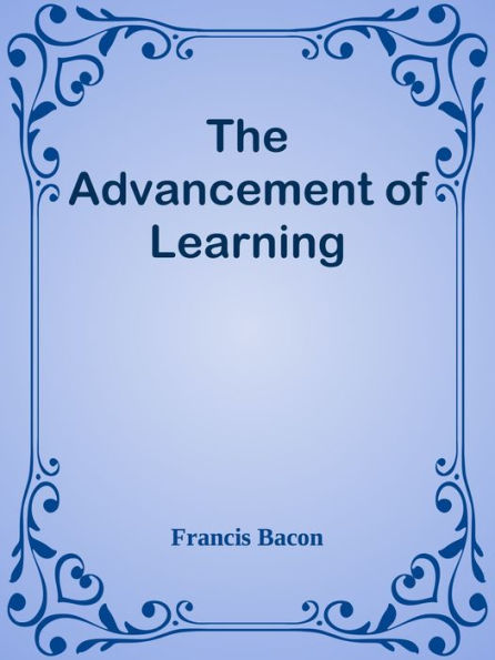 The Advancement of Learning