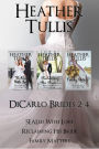 DiCarlo Brides Boxed set 2, 3, 4 (Wild Hearts, The Last Bride, Getting Her Groom)