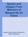 Quotes and Images From Memoirs of Marguerite de Valois