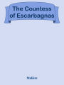 The Countess of Escarbagnas