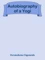 Autobiography of a Yogi