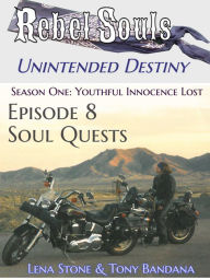 Title: Episode 8 Soul Quests, Author: Tony Bandana