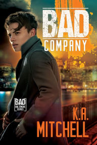 Title: Bad Company, Author: K.A. Mitchell