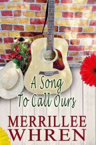Title: A Song to Call Ours, Author: Merrillee Whren