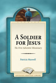 Title: A Soldier for Jesus, Author: Patricia Maxwell