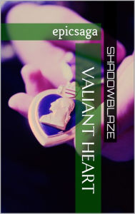 Title: Valiant Heart, Author: S.C.C.