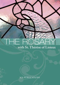 Title: The Rosary with St. Therese of Lisieux, Author: Patricia Lynn Morrison