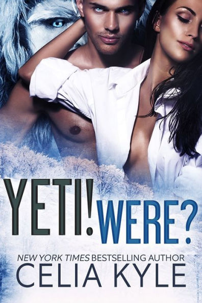 Yeti! Were? (BBW Paranormal Shapeshifter Romance)