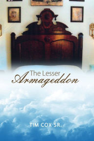 Title: The Lesser Armageddon, Author: Tim Cox Sr.