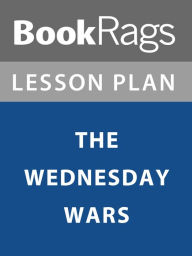 Title: Lesson Plan: The Wednesday Wars, Author: BookRags