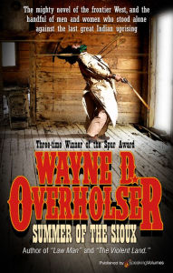 Title: Summer of the Sioux, Author: Wayne D. Overholser