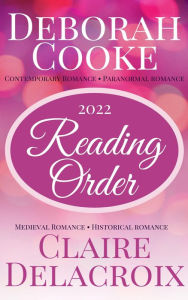 Title: Reading Order for Deborah Cooke & Claire Delacroix Books, Author: Claire Delacroix