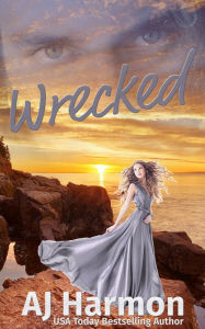 Title: Wrecked, Author: AJ Harmon