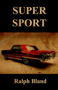 Title: Super Sport, Author: Ralph Bland