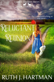 Title: Reluctant Reunion, Author: Ruth J. Hartman