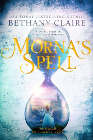 Title: Morna's Spell, Author: Bethany Claire