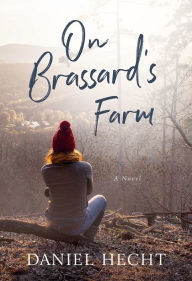 Title: On Brassard's Farm, Author: Daniel Hecht