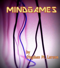 Title: Mindgames, Author: Stephen M. Larson