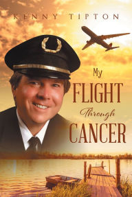 Title: My Flight Through Cancer, Author: Chemical