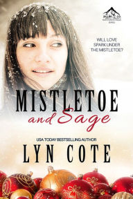 Title: Mistletoe and Sage, Author: Lyn Cote