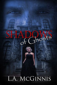 Title: Shadows of Ghosts, Author: Maxo