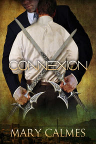 Title: Connexion, Author: Mary Calmes