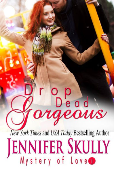 Drop Dead Gorgeous: Mystery of Love, Book 1