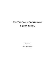 Title: The The Crazy Chickens And A Damn Rabbit, Author: David Phelps