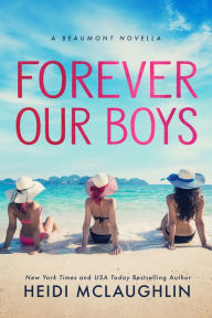 Title: Forever Our Boys, Author: Heidi McLaughlin