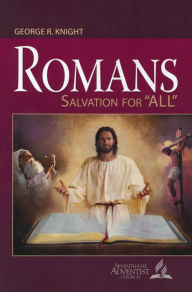 Title: Romans: Salvation for All Bible Book Shelf 4Q 2017, Author: George R. Knight