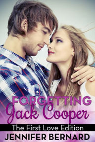 Title: Forgetting Jack Cooper: The First Love Edition, Author: Jennifer Bernard