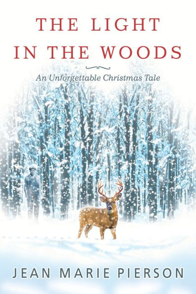 The Light in the Woods: An Unforgettable Christmas Tale