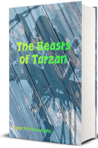 The Beasts of Tarzan (Illustrated)