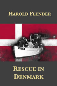 Title: Rescue in Denmark, Author: Harold Flender