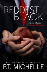 Reddest Black: A Billionaire SEAL Story (In the Shadows Series #7)