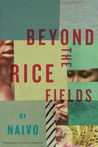 Title: Beyond the Rice Fields, Author: Naivo