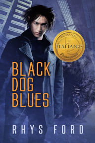 Title: Black Dog Blues (Italiano), Author: Rhys Ford