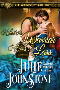 Title: When a Warrior Woos a Lass, Author: Julie Johnstone