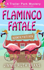 Title: Flamingo Fatale, Author: Jimmie Ruth Evans