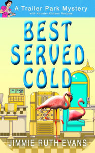 Title: Best Served Cold, Author: Jimmie Ruth Evans