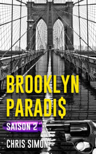 Title: Brooklyn Paradis - Saison 2, Author: Chris Simon