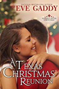 Title: A Texas Christmas Reunion, Author: Eve Gaddy