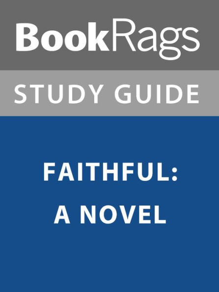 Summary & Study Guide: Faithful